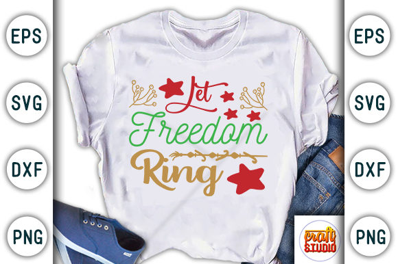 Christmas Quote Design: Let Freedom Ring Graphics & T-Shirt Designs