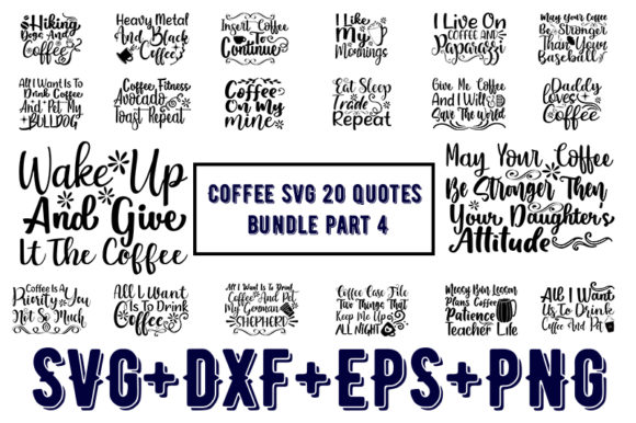 Coffee 20 Quotes Bundle Part 4: Graphics for T-Shirt Designs