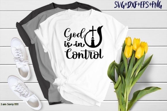 God is in Control: Graphics & T-Shirt Designs