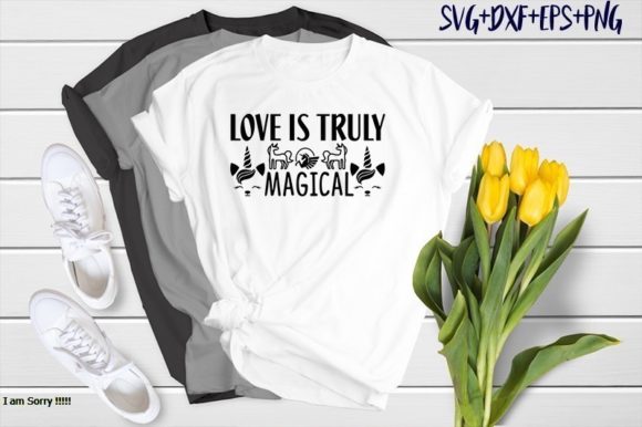 Love Is Truly Magical Graphics & T-Shirt Designs