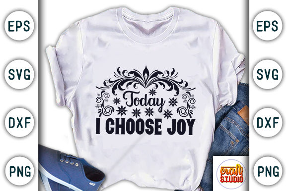 Motivational Quote Design: Today I Choose Joy Graphics