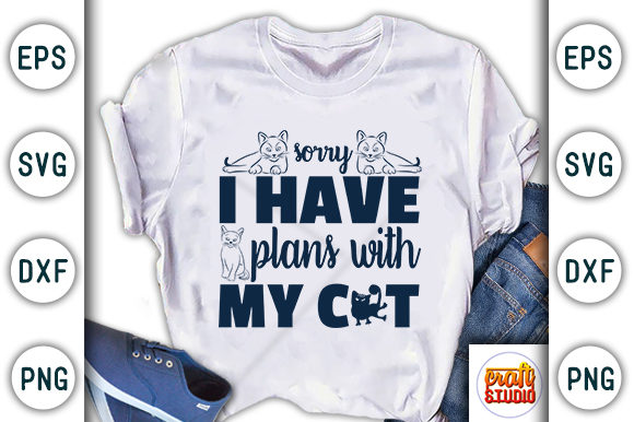 Sorry I Have Plans with My Cat Graphics