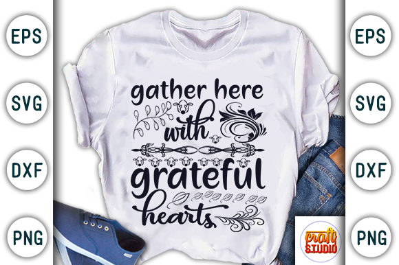Thanksgiving Quote Design: Gather Here with Grateful Hearts Graphics