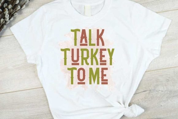 Thanksgiving Quote Design: Talk Turkey to Me Graphics