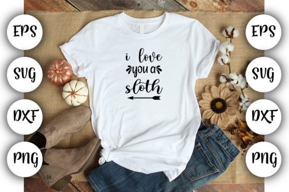 Valentine’s Design: I Love You a Sloth